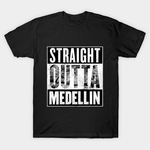 Straight outta medellin T-Shirt by Ward